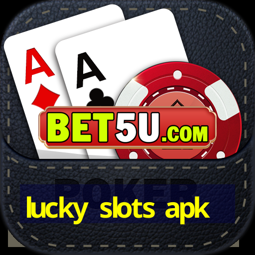 lucky slots apk